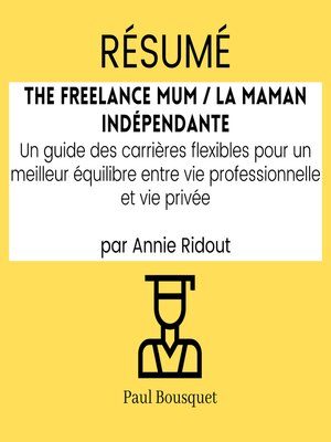 cover image of Résumé--The Freelance Mum / La maman indépendante